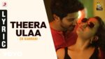 Theera Ulaa Song Lyrics in Tamil